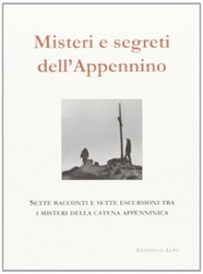 Misteri e Segreti dell'Appennino