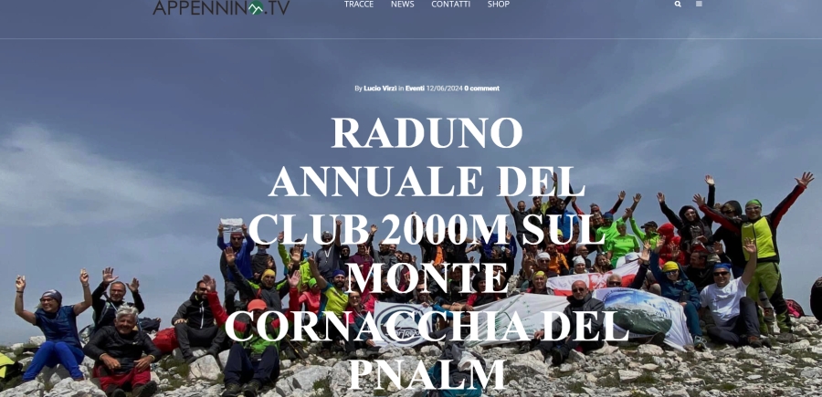 NEWS N.90 Organizzare il 9° Raduno annuale in montagna del Club 2000m: il racconto su APPENNINO.TV